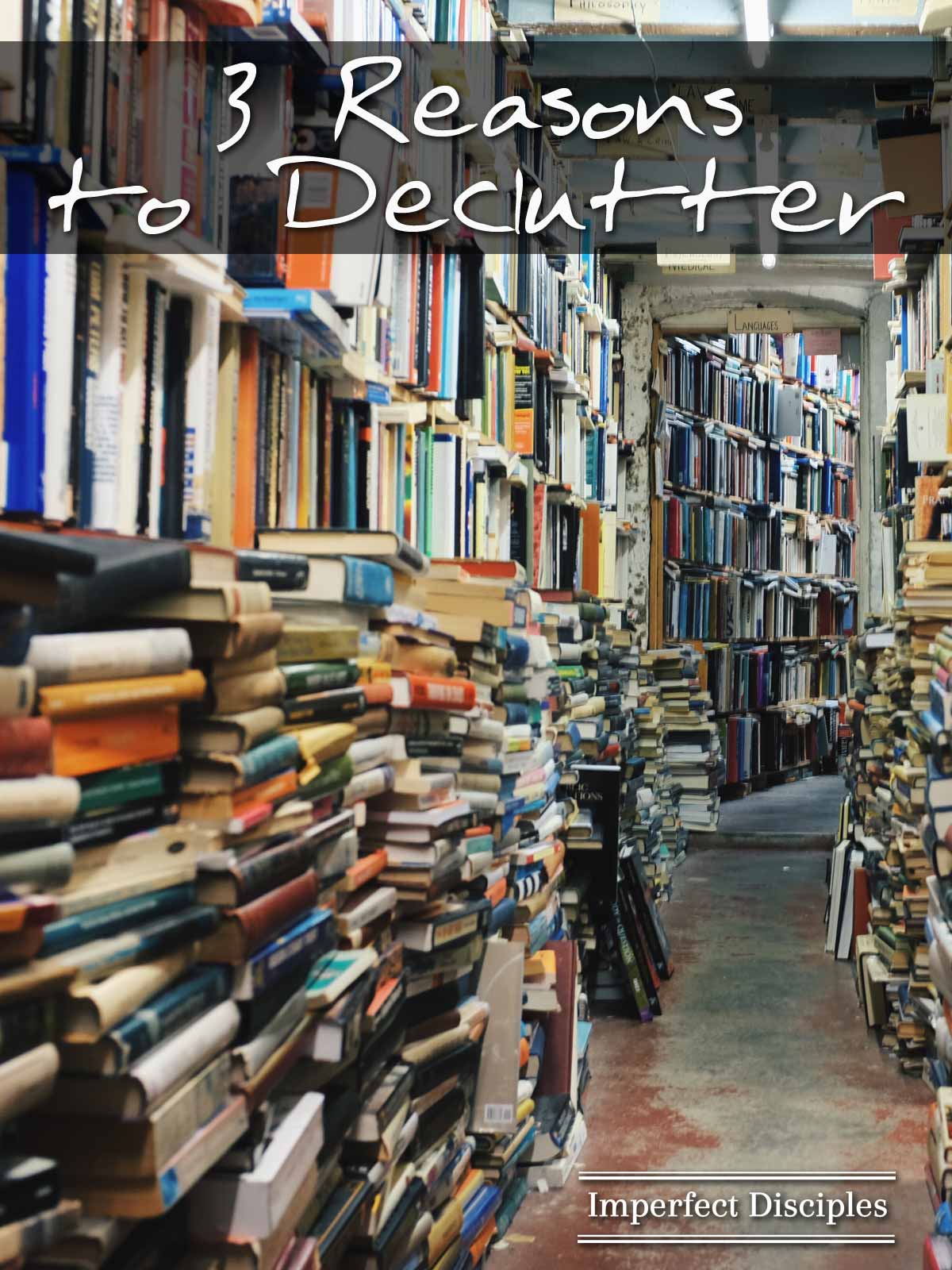 3 Reasons to Declutter