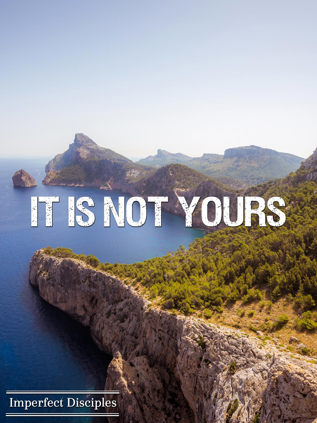 It Is Not Yours