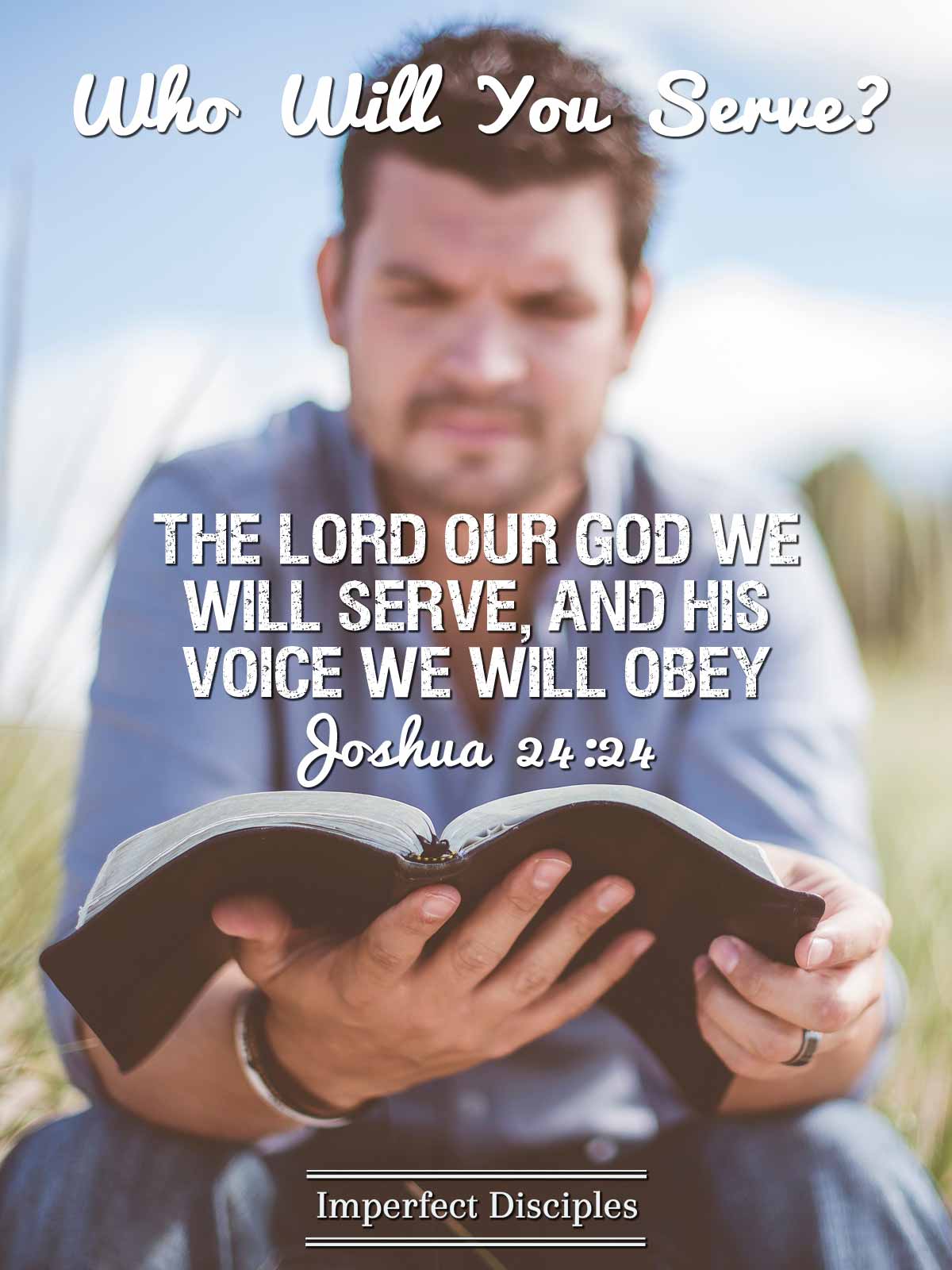 Who Will You Serve? - Joshua 24:24 Scripture Memory Song