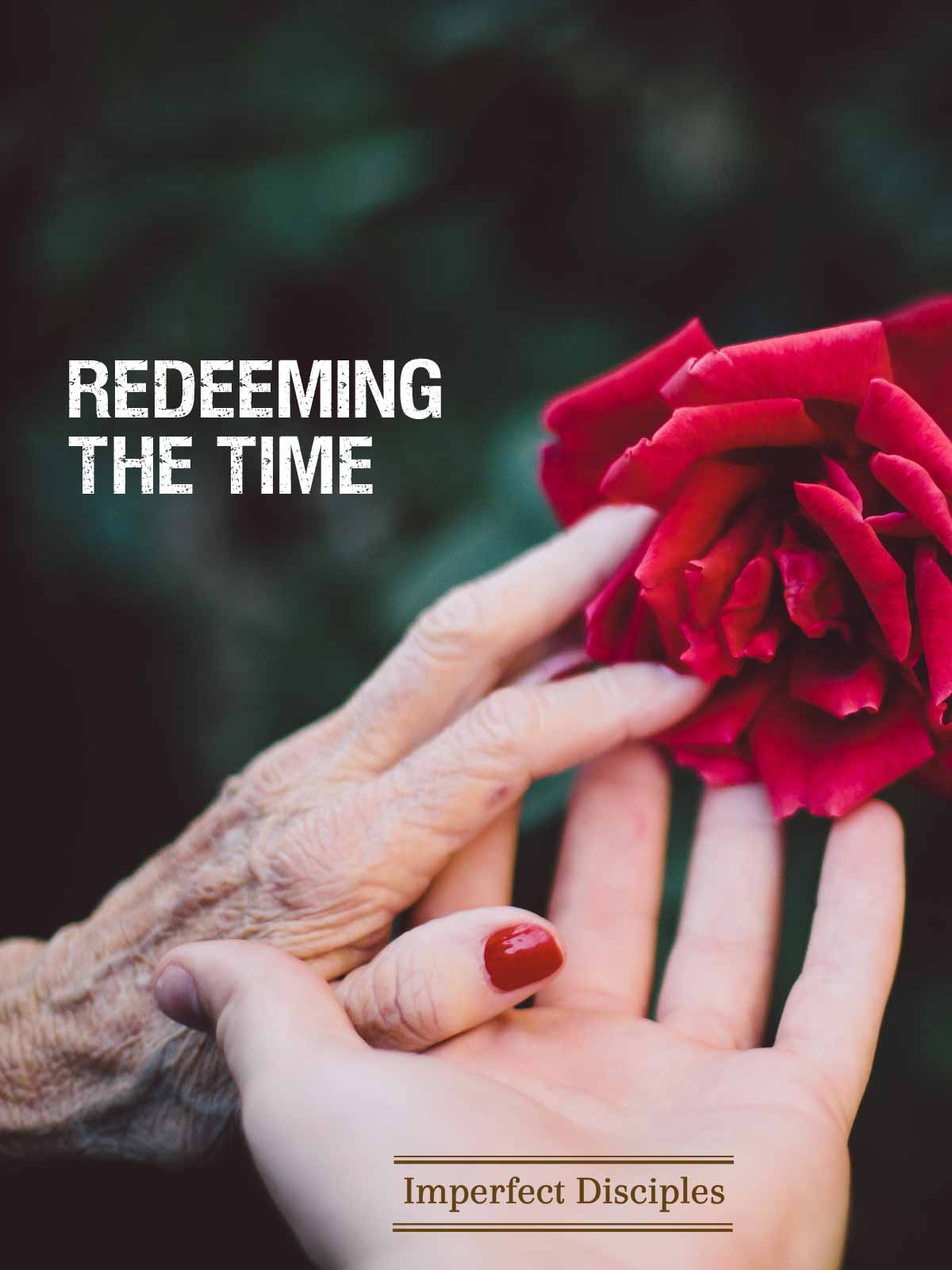 Redeeming the Time