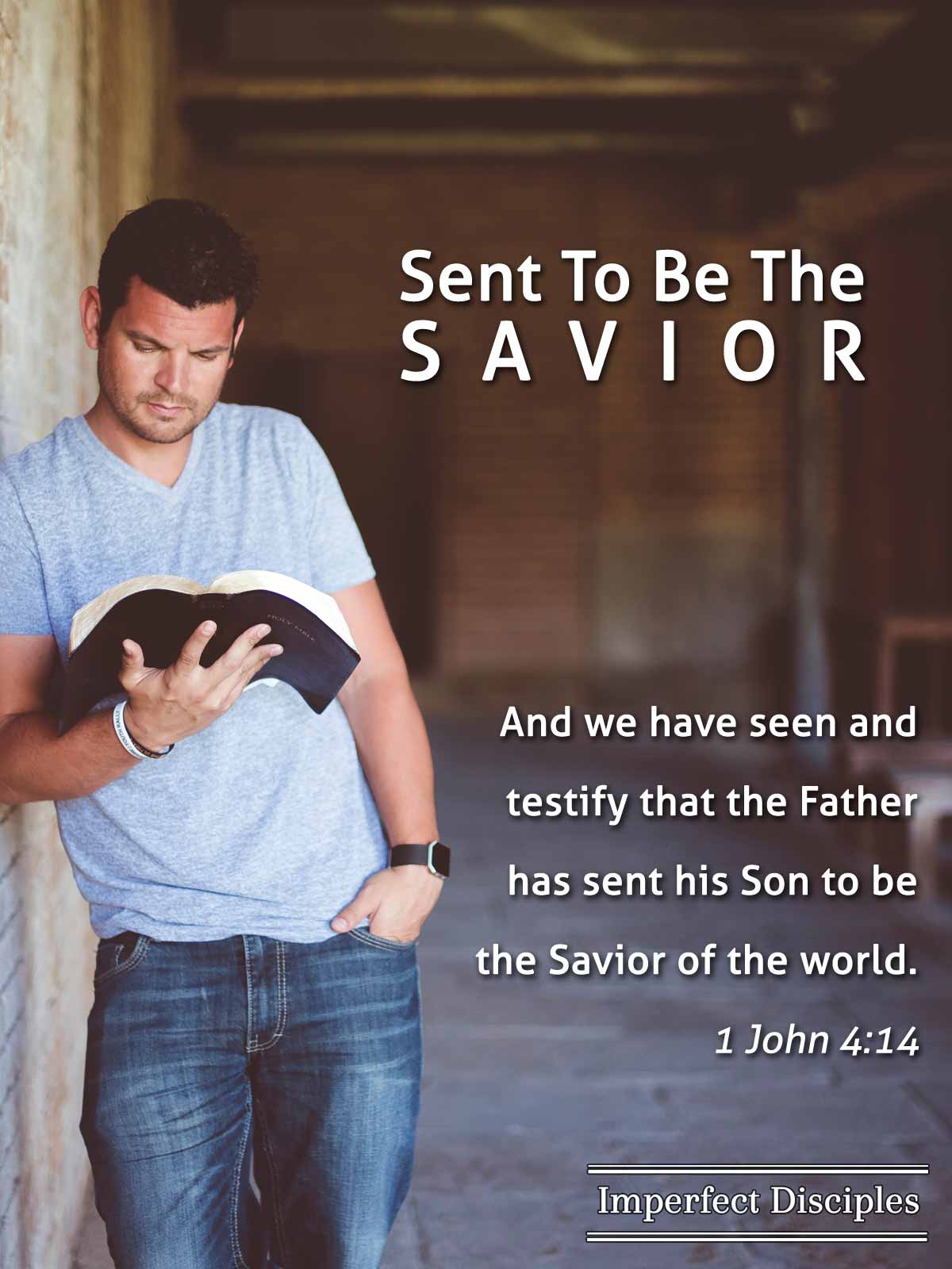 Sent To Be The Savior - 1 John 4:14 Scripture Memory Song